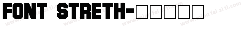 font streth字体转换